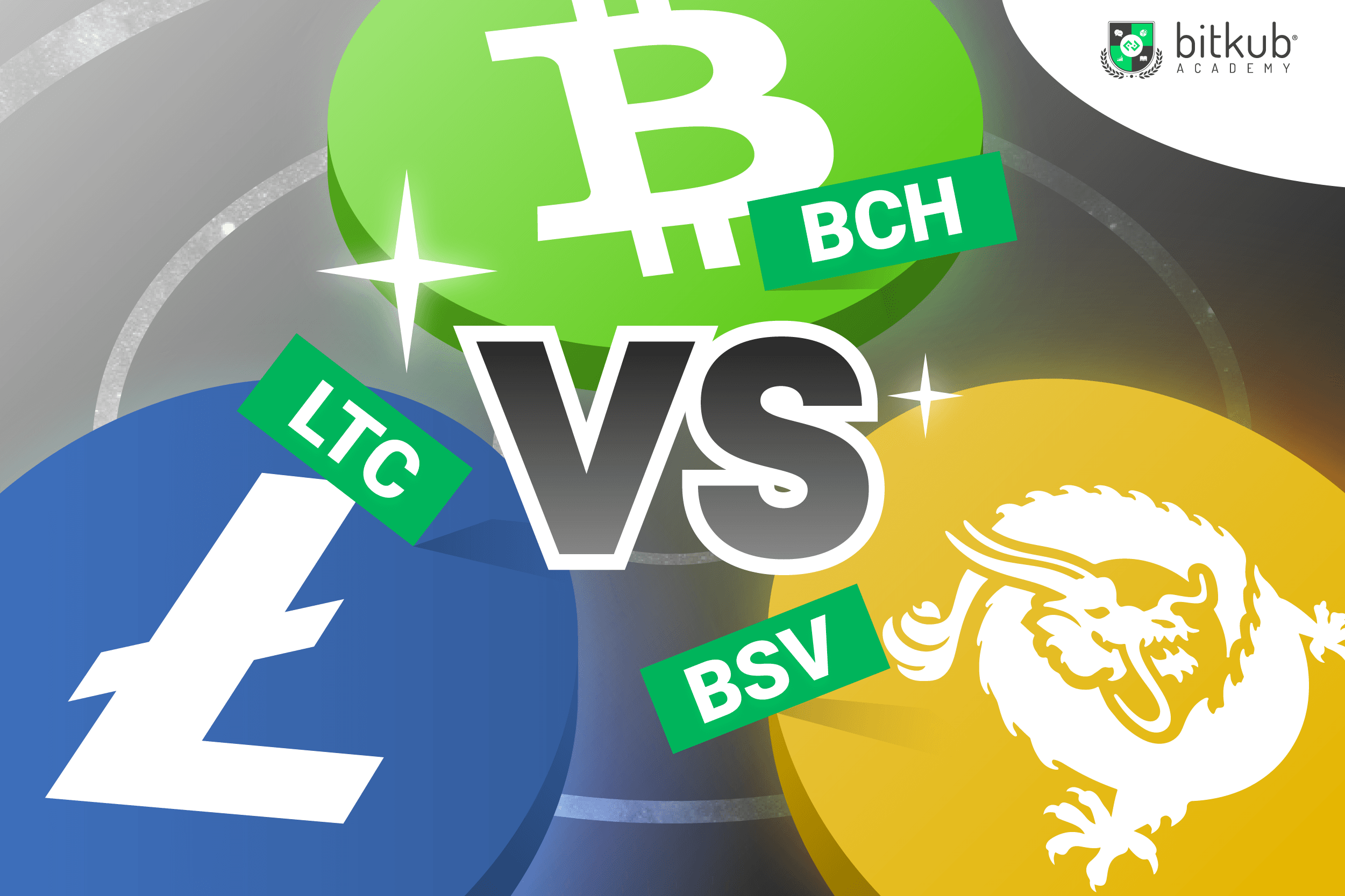 LTC v.s. BCH v.s. BSV